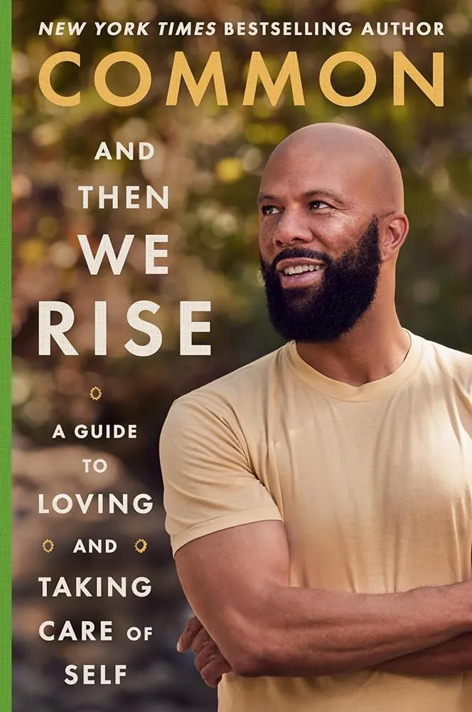 And Then We Rise: A Guide to Loving and Taking Care of Self