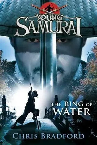 The Ring of Water (Young Samurai #5)